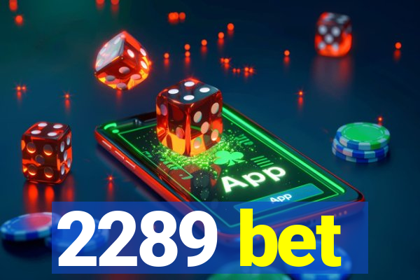 2289 bet